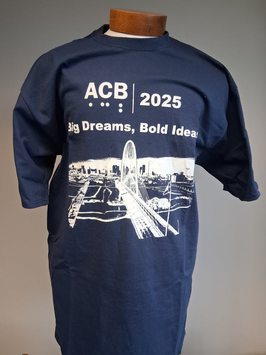 Navy blue t-shirt with white text of ACB 2025 Big Dreams, Bold Ideas and the Dallas skyline.